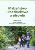 Małżeństwo i rodzicielstwo a zdrowie