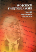 Świętosławski Notatki wspomnienia komentarze