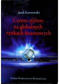 Centra offshore na globalnych rynkach finansowych