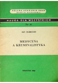 Medycyna a kryminalistka