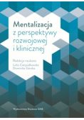 Mentalizacja z perspektywy rozwojowej i klinicznej