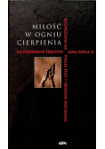 Miłość w ogniu cierpienia