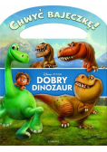 Chwyć bajeczkę! Dobry Dinozaur