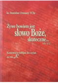 Żywe bowiem jest słowo Boże skuteczne