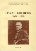 Oskar Kolberg 1814 - 1890