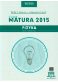 Fizyka Nowa Matura 2015 Testy i arkusze z odpowiedziami Zakres rozszerzony ze zdrapką