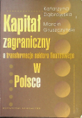 Kapitał zagraniczny a transformacja sektora finansowego w Polsce