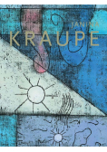 Janina Kraupe Malarstwo i grafika 1983 2014