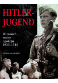 Hitlerjugend W czasach wojny i pokoju 1933 - 1945