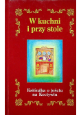 W kuchni i przy stole