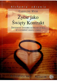 Życie jako Święty Kontrakt