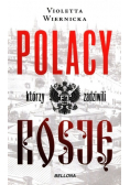 Polacy którzy zadziwili Rosję