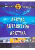 Afryka Antarktyda Arktyka