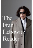 The Fran Lebowitz Reader