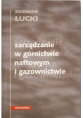 Zarządzanie w górnictwie naftowym i gazownictwie