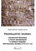 Propagatio Imperii Cesarstwo Rzymskie a świat zewnętrzny w okresie rządów Septymiusza Sewera