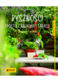 Pyszności prosto z balkonu i tarasu.