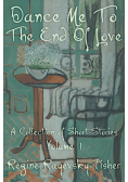 Dance Me To The End Of Love