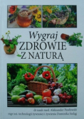 Wygraj zdrowie z naturą