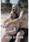 Bradford, Bru And Brendan Too