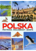 Polska: Przyroda, Krajobrazy, Miasta