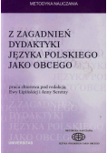 Z zagadnień dydaktyki języka polskiego jako obcego