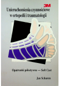 Unieruchamianie czynnościowe w ortopedii i traumatologii