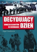 Decydujący dzień Inwazja. Aliantów w Normandii