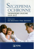 Szczepienia ochronne obowiązkowe i zalecane od A do Z