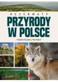 Rezerwaty przyrody w Polsce