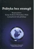 Polityka bez strategii