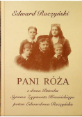 Pani Róża z domu Potocka synowa Zygmunta Krasińskiego potem Edwardowa Raczyńska