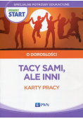 Pewny start O dorosłości Tacy sami, ale inni Karty pracy
