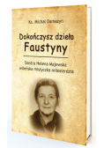Dokończysz dzieło Faustyny