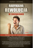 Radykalna rewolucja w zarządzaniu Przewodnik menadżera