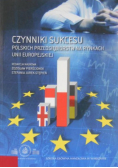 Czynniki sukcesu polskich przedsiębiorstw Unii Europejskiej