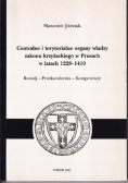 Centralne i terytorialne organy władzy Zakonu Krzyżackiego w Prusach