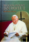Błogosławiony Jan Paweł II Historia życia