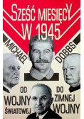 Sześć miesięcy w 1945