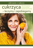 Zdrowie z natury Cukrzyca Leczymy i zapobiegamy
