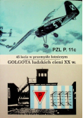 45 lecie w przemyśle lotniczym Golgota ludzkich cieni XX w
