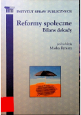 Reformy społeczne Bilans dekady