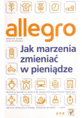 Allegro jak marzenia zmienić w pieniądze