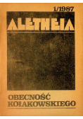 Aletheia 1 / 1987 Obecność Kołakowskiego