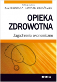 Opieka zdrowotna Zagadnienia ekonomiczne
