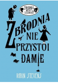 Zbrodnia niezbyt elegancka Zbrodnia nie przystoi