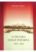 Lubelska straż pożarna 1973 1945