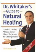 Dr. Whitaker's Guide to Natural Healing