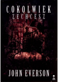 Cokolwiek zechcesz
