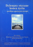 Dylematy etyczne końca życia